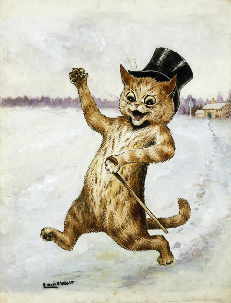 Louis Wain. I won't be back home until morning!