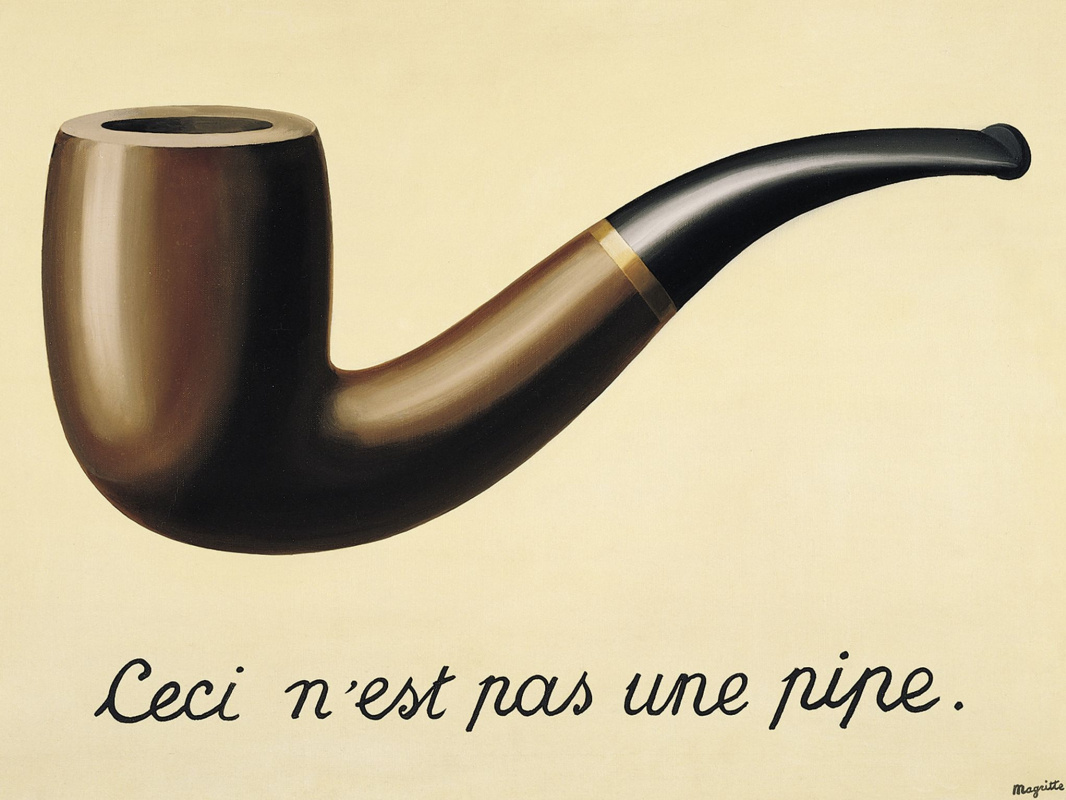 Rene Magritte. TheTreachery of Images (This is not a pipe) 