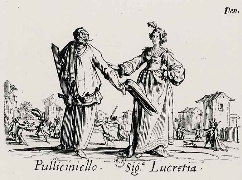 Jacques Kallo. Pulcinella, and the Signora Lucrezia