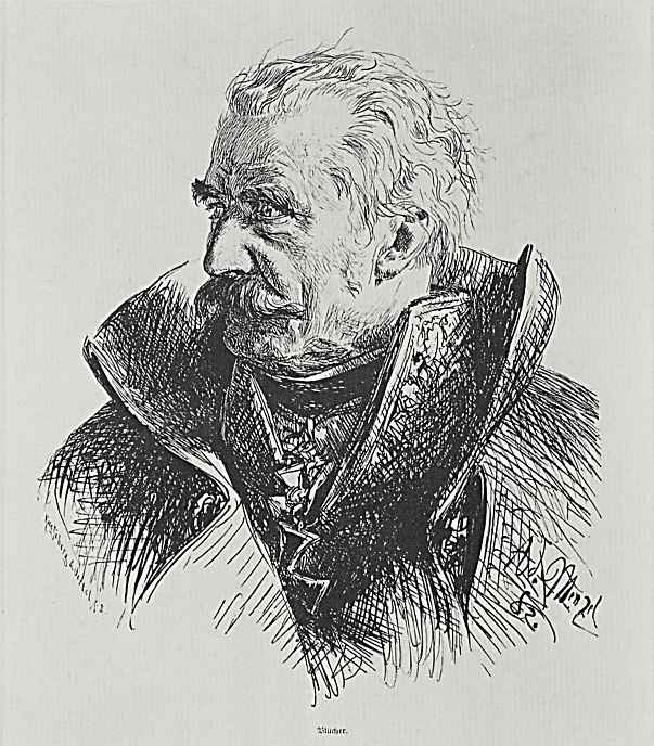 Adolf Friedrich Erdmann von Menzel. Gebhard Leberecht von Blucher