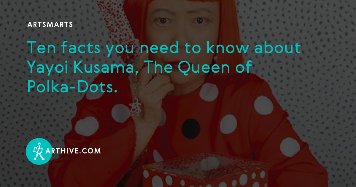 Yayoi Kusama: 10 Essential Facts